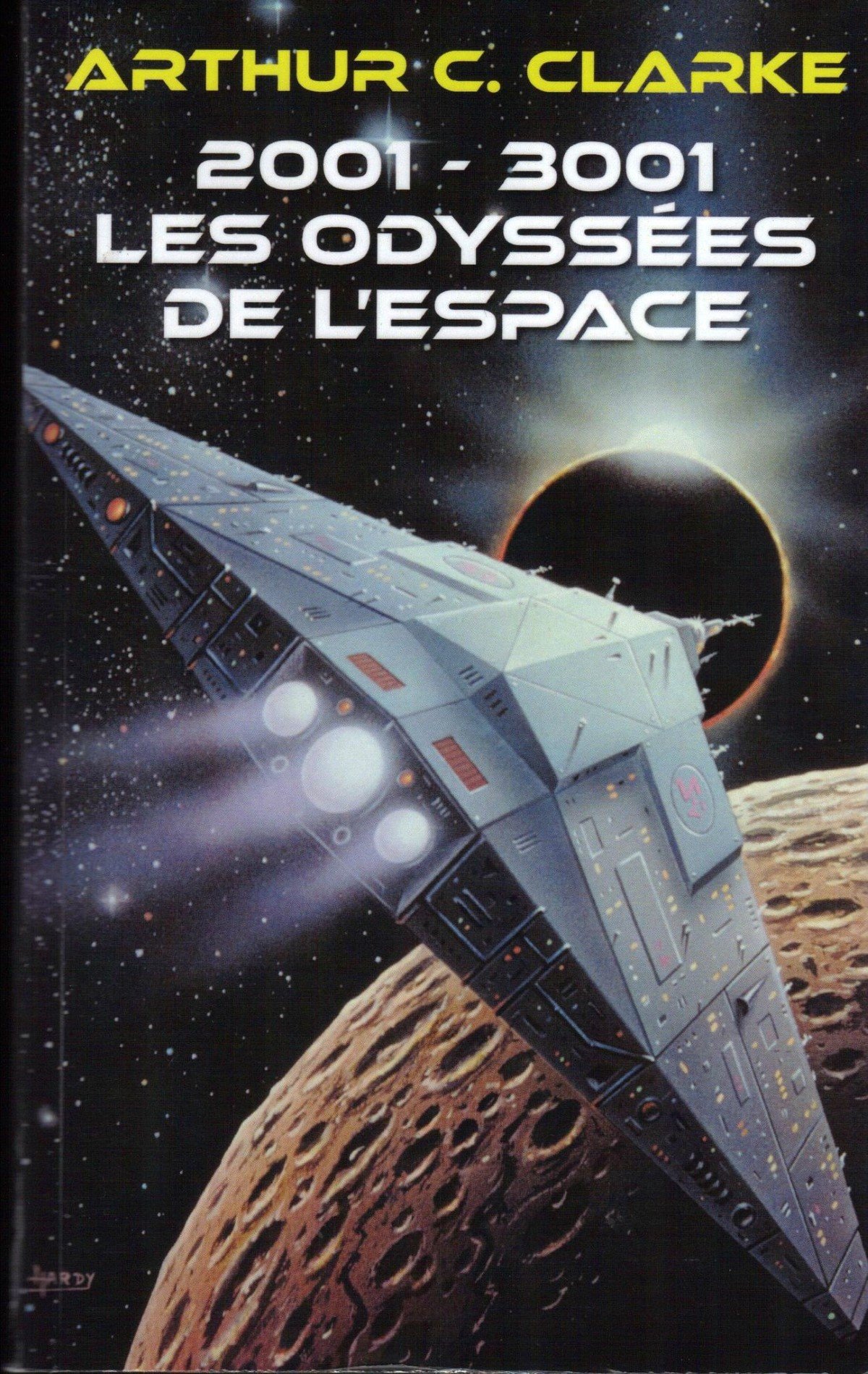10 Livres Science Fiction 2001 lodyssee de lespace Arthur C. Clarke 10 Livres Science-Fiction - 2001 l’odyssée de l’espace Arthur C. Clarke
