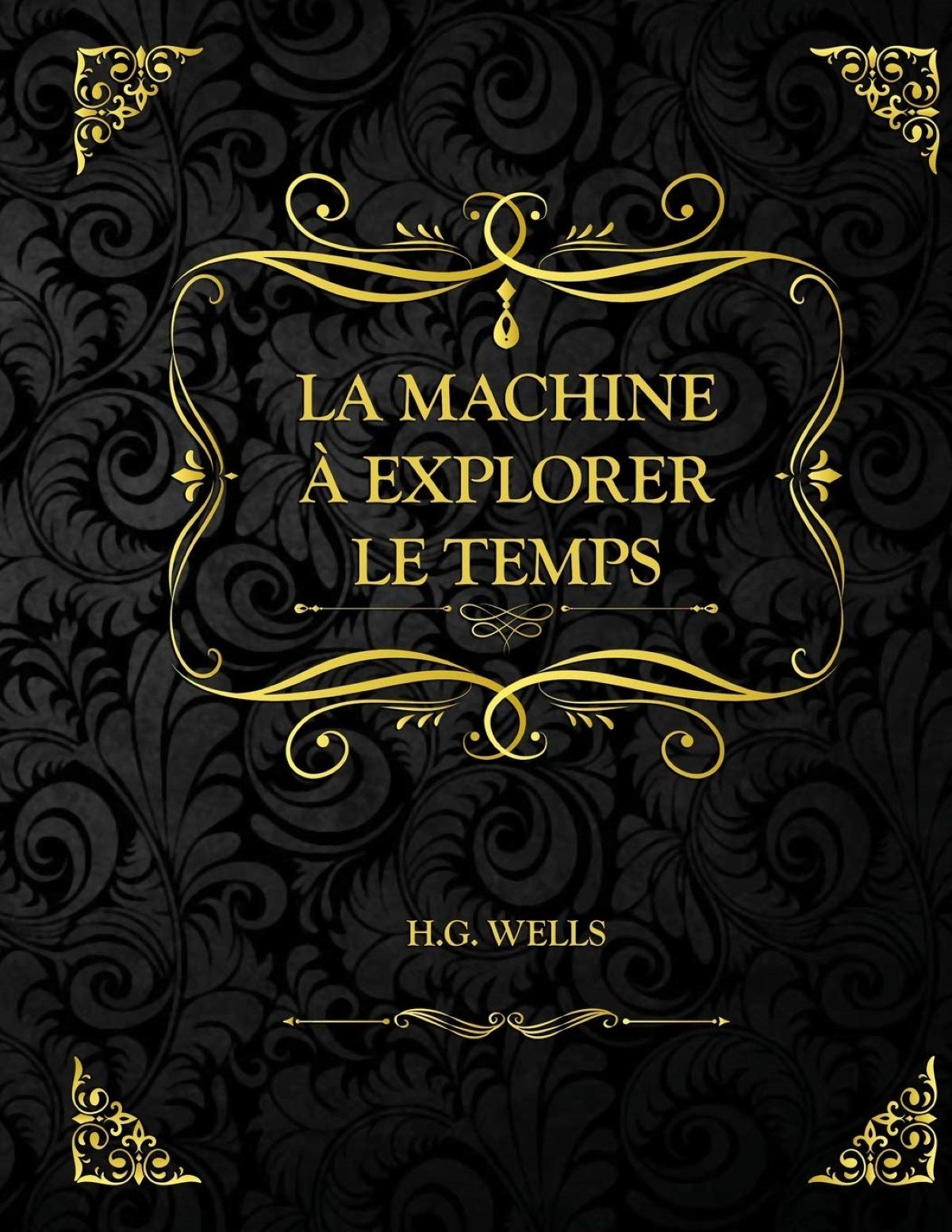 10 Livres Science Fiction La machine a explorer le temps H.G. Wells 10 Livres Science-Fiction - La machine à explorer le temps H.G. Wells